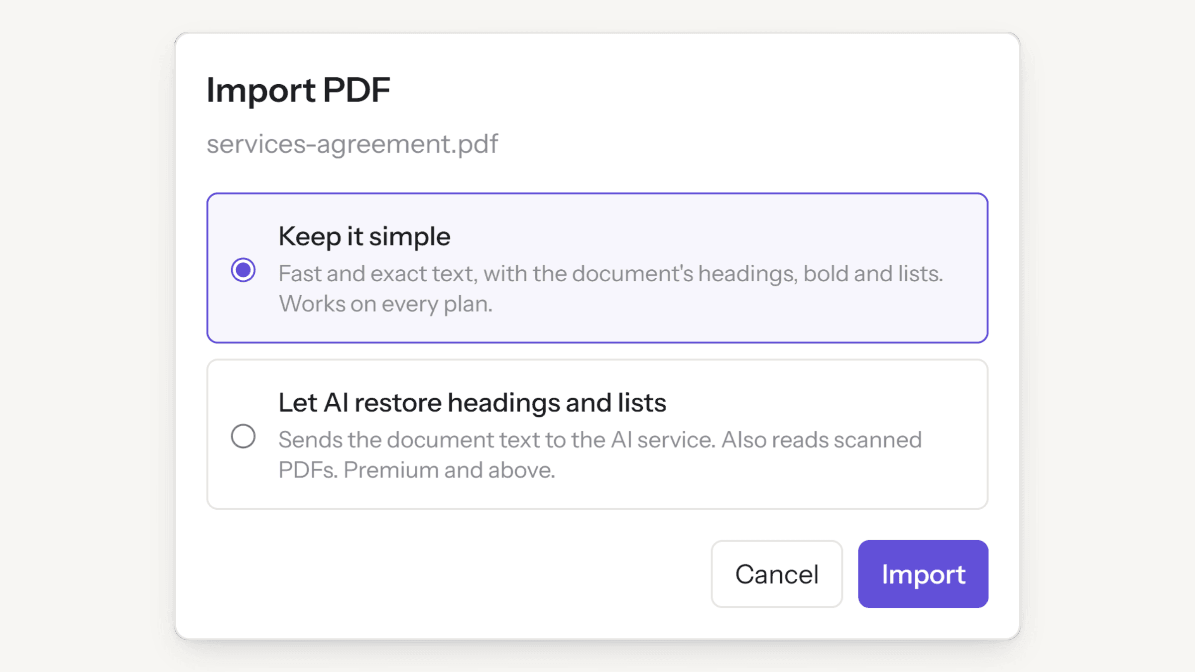 The Import PDF dialog over a page in note2it, with two modes: "Keep it simple" (fast and exact text with the document's headings, bold and lists, works on every plan) and "Let AI restore headings and lists" (sends the document text to the AI service, also reads scanned PDFs, Premium and above).